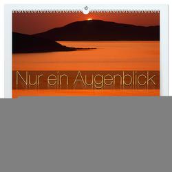 Nur ein Augenblick (hochwertiger Premium Wandkalender 2024 DIN A2 quer), Kunstdruck in Hochglanz von Nägele F.R.P.S.,  Edmund
