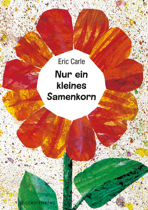 Nur ein kleines Samenkorn von Carle,  Eric