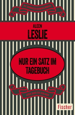 Nur ein Satz im Tagebuch von Leslie,  Aleen, Schulz-Wenzel,  Margret