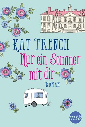 Nur ein Sommer mit dir von French,  Kat, Kahlstorff,  Inken