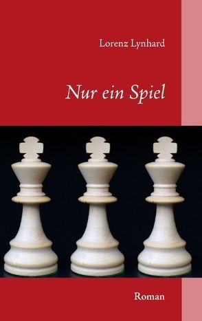 Nur ein Spiel von Lynhard,  Lorenz