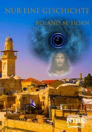 Nur eine Geschichte von Horn,  Roland M