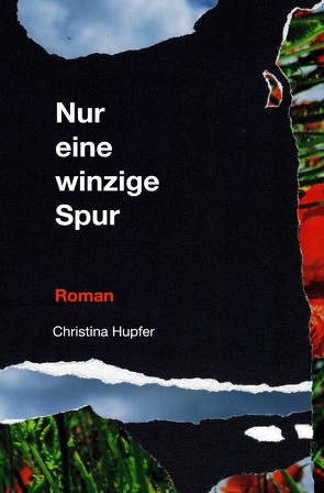 Nur eine winzige Spur von Hupfer,  Christina