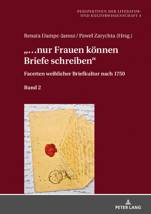 «…nur Frauen können Briefe schreiben» von Dampc-Jarosz,  Renata, Zarychta,  Paweł