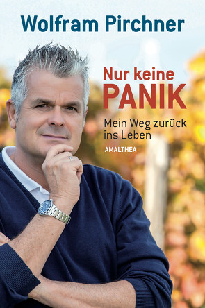 Nur keine Panik von Pirchner,  Wolfram