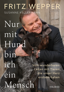 Nur mit Hund bin ich ein Mensch von Kellermann,  Susanne, Wepper,  Fritz