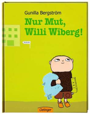 Nur Mut, Willi Wiberg! von Bergström,  Gunilla, Kutsch,  Angelika
