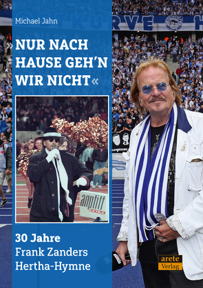 „Nur nach Hause geh’n wir nicht“ von Jahn,  Michael, Zander,  Frank, Zander,  Marcus