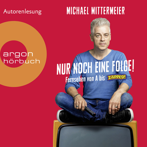 Nur noch eine Folge! von Mittermeier,  Michael