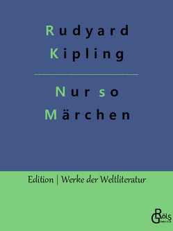 Nur so Märchen von Gröls-Verlag,  Redaktion, Kipling,  Rudyard