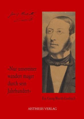 „Nur unsereiner wandert mager durch sein Jahrhundert“ von Vogt,  Michael, Weerth,  Georg