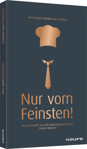 Nur vom Feinsten! von Günter-von Pritzbuer,  Uwe-Jürgen