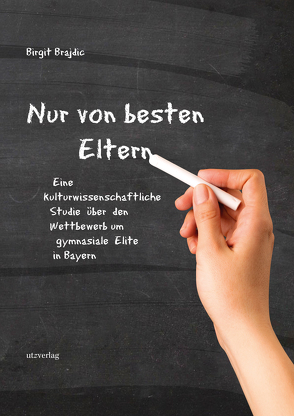 Nur von besten Eltern von Brajdic,  Birgit