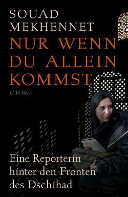 Nur wenn du allein kommst von Mekhennet,  Souad, Nonhoff,  Sky