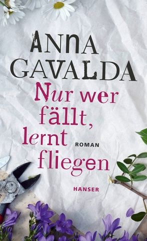 Nur wer fällt, lernt fliegen von Gavalda,  Anna, Kronenberger,  Ina