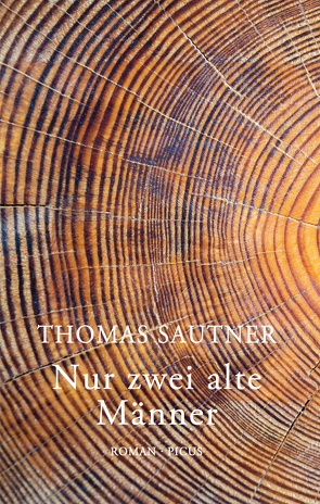 Nur zwei alte Männer von Sautner,  Thomas