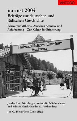 Nurinst. Beiträge zur deutschen und jüdischen Geschichte / nurinst 2004 von Berthold-Hilpert,  Monika, Dietzfelbinger,  Eckart, Engelbrecht,  Peter, Fleckenstein,  Jutta, Purin,  Bernhard, Scharf,  Heike, Tagsold,  Christian, Tobias,  Jim G, Zinke,  Peter