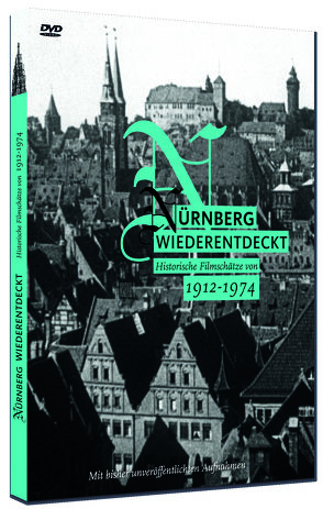 Nürnberg Wiederentdeckt von filmwerte GmbH