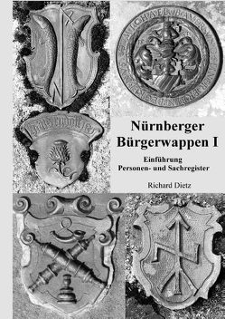 Nürnberger Bürgerwappen I von Dietz,  Richard