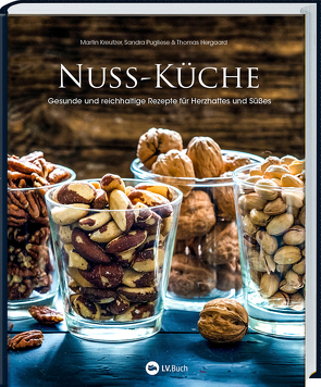 Nuss-Küche von Adams,  Elke, Kreutzer,  Martin, Pugliese,  Sandra