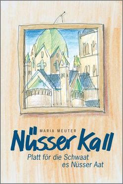 Nüsser Kall von Meuter,  Maria