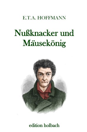 Nußknacker und Mäusekönig von Hoffmann,  E T A
