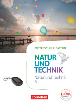 NuT – Natur und Technik – Mittelschule Bayern – 5. Jahrgangsstufe von Dendorfer,  Ulrich, Maier,  Werner, Sinterhauf,  Reinhard, Wimmer,  Franz