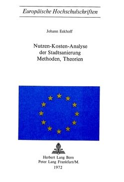 Nutzen-Kosten-Analyse der Stadtsanierung von Eekhoff,  Johann