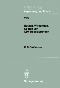 Nutzen, Wirkungen, Kosten von CIM-Realisierungen von Warnecke,  Hans J.