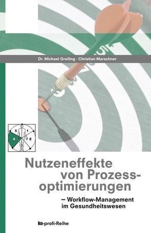 Nutzeneffekte von Prozessoptimierungen von Greiling,  Michael, Marschner,  Christian