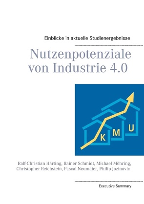 Nutzenpotenziale von Industrie 4.0 von Härting,  Ralf-Christian, Jozinovic,  Philip, Möhring,  Michael, Neumaier,  Pascal, Reichstein,  Christopher, Schmidt,  Rainer