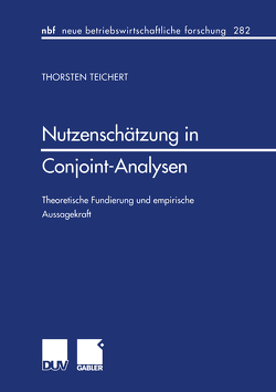 Nutzenschätzung in Conjoint-Analysen von Teichert,  Thorsten