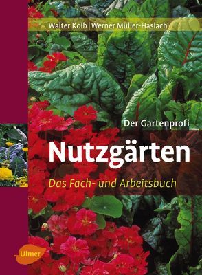 Nutzgärten von Kolb,  Walter, Müller-Haslach,  Werner
