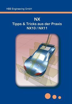 NX Tipps & Tricks aus der Praxis NX10 / NX11