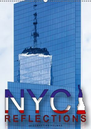 NYC Reflections (Wandkalender 2019 DIN A2 hoch) von Helmke,  Sebastian