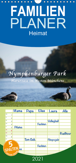 Nymphenburger Park – Familienplaner hoch (Wandkalender 2021 , 21 cm x 45 cm, hoch) von Haas,  Bettina