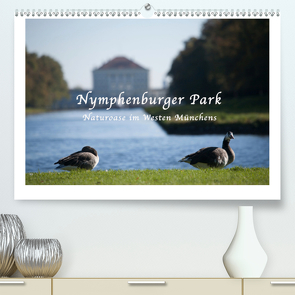Nymphenburger Park (Premium, hochwertiger DIN A2 Wandkalender 2021, Kunstdruck in Hochglanz) von Haas,  Bettina