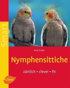 Nymphensittiche von Kolar,  Kurt