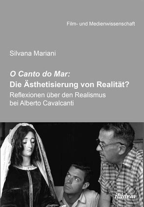O Canto do Mar: Die Ästhetisierung von Realität? von Mariani,  Silvana, Schenk,  Irmbert, Wulff,  Hans-Jürgen
