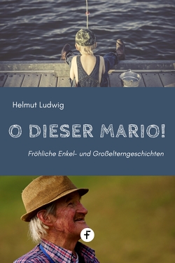 O dieser Mario! von Ludwig,  Helmut