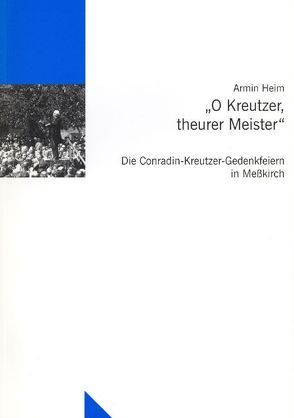 O Kreutzer, theurer Meister von Heim,  Armin