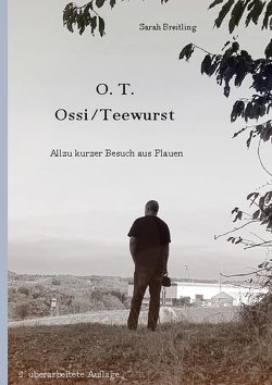 O. T. – Ossi / Teewurst von Breitling,  Sarah