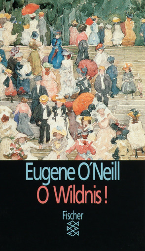 O Wildnis! von O'Neill,  Eugene