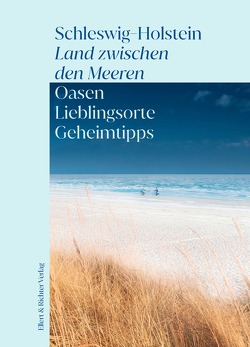 Schleswig-Holstein – Land zwischen den Meeren