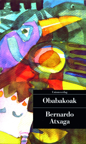 Obabakoak oder Das Gänsespiel von Atxaga,  Bernardo, Induni,  Giò Waeckerlin