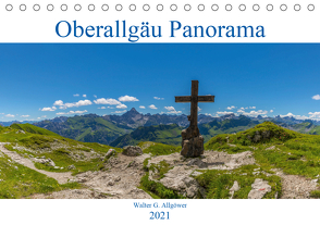 Oberallgäu Panorama (Tischkalender 2021 DIN A5 quer) von G. Allgöwer,  Walter