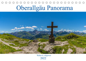 Oberallgäu Panorama (Tischkalender 2022 DIN A5 quer) von G. Allgöwer,  Walter