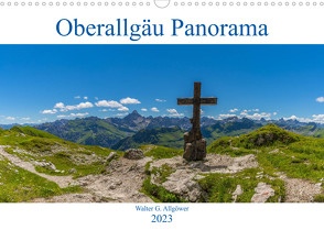 Oberallgäu Panorama (Wandkalender 2023 DIN A3 quer) von G. Allgöwer,  Walter