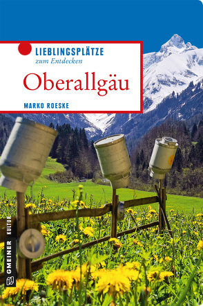 Oberallgäu von Roeske,  Marko