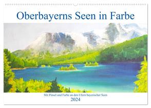 Oberbayerns Seen in Farbe – mit Pinsel und Farbe an den Ufern bayerischer Seen (Wandkalender 2024 DIN A2 quer), CALVENDO Monatskalender von Schimmack,  Michaela
